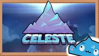 For the first time... - Celeste Blind Playthrough
