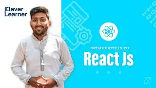 Introduction to ReactJS By Miskatur Rahman #cleverlearner #freelancing #ফ্রিল্যান্সিং #Cleverlearner