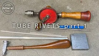 Tube Rivets: part1