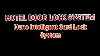 How to program a Hotel Keycard and lockset HUNE Intelligent Card Lock System | IT Series