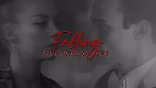 Falling | Crossover Multicouples [#7]