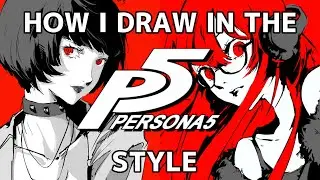 How I draw in the PERSONA 5 style