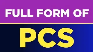 Full form of PCS | PCS ka full form kya hai | PCS full form | Free Learn University