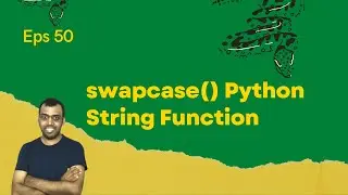 swapcase() Python String Function #50 #lingarajtechhub