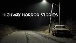 3 Very Scary TRUE Highway Horror Stories