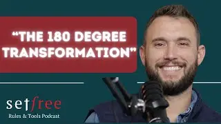 The 180 Degree Transformation - Ep 13