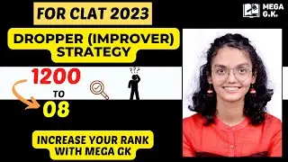 How To Increase AIR From 1200 to 08 in CLAT 2023 | CLAT 2021 Dropper (IMPROVER) Strategy | MEGA GK