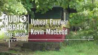Upbeat Forever - Kevin MacLeod