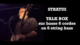 Ian and Friends, extrait STRATUS avec TALK BOX sur basse 6 cordes. (TALK BOX WITH A 6 STRING BASS)