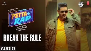 Break The Rule Original Sound Track (OST) | Petta Rap Movie | D.Imman | SJ Sinu | Jobi P Sam