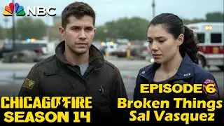 Chicago Fire Season 14 Episode 6 Broken Things, Vasquez's Challenges | NBC || Animenga