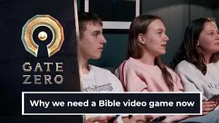 Может ли видеоигра стать решением проблемы библейской неграмотности? | Gate Zero // Bible X Games