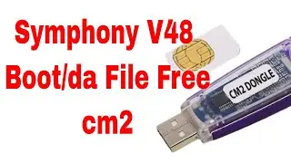 Symphony V48 cm2 Secure Boot File Free II Symphony V48 da File Free II Symphony V48 Frp Remove cm2