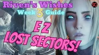 Destiny 2 Riven's Wishes Week 3 Guide & Playthrough! EZ Lost Sectors!