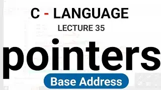 Pointers in c language | Base Address | in hindi