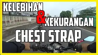 Kelebihan dan Kekurangan Chest Strap-Siroel MV (Motovlog Low Budget)