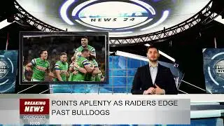Points aplenty as Raiders edge past Bulldogs