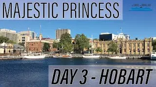 Majestic Princess Day 3 Vlog - Hobart - 5 Night Cruise to Tasmania