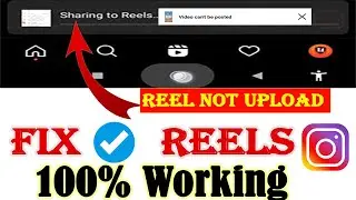 Instagram Reels video Upload problem solve 100% Solve || Reels videos loading problem||