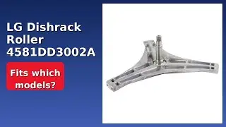 REVIEW (2025): LG Dishrack Roller 4581DD3002A. Features.