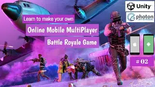 Unity3d Mobile Multiplayer Game using Photon PUN Tutorial | Make iOS Android Battle Royale Game 2024