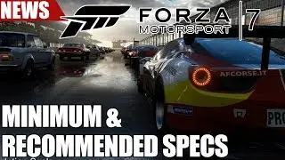 Forza Motorsport 7 Minimum & Recommended PC Specs Requirements