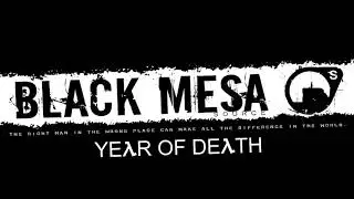 Black Mesa DLC Soundtrack: Year of Death
