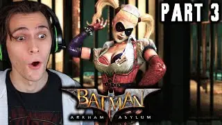 HARLEY QUINN A BADDY! | Batman: Arkham Asylum (Part 3)