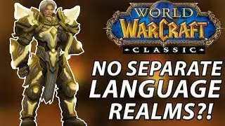 WoW Classic: NO SEPARATE EU REALMS?!