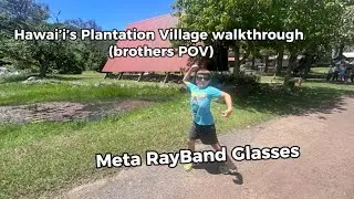 Hawai&rsquo;i Plantation Village Vlog (from my brothers POV)