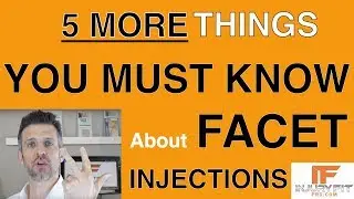 5 MORE Things You MUST KNOW About Facet Injections