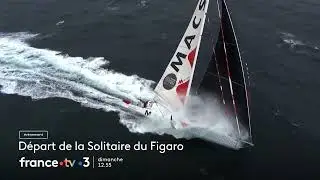 [bande annonce] D&eacute;part de la Solitaire du Figaro Paprec 2023