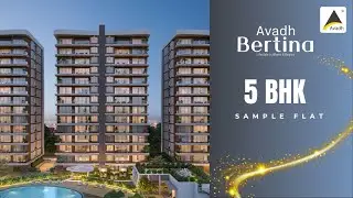 Avadh Bertina - 5BHK Sample Flat