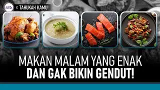 5 Pilihan Makan Malam yang Enak untuk Diet | Hidup Sehat tvOne