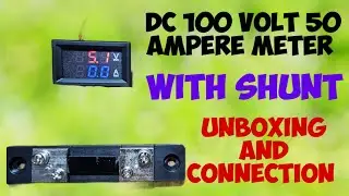 Volt and ampere meter unboxing and connection 