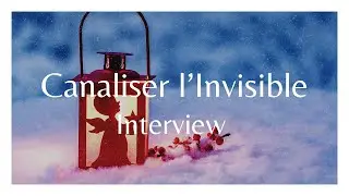 Canaliser L'invisible avec Virginie Sophia