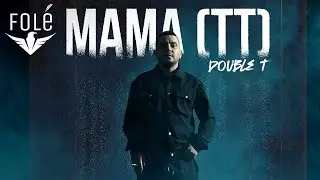 Double T - Mama (TT)