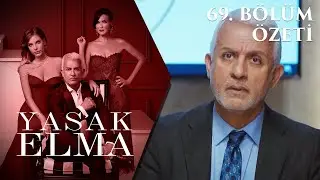 Yasak Elma 69. Bölüm Özeti