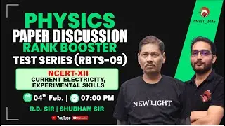 🔴LIVE NEET 2026 PHYSICS | PAPER DISCUSSION | RANK BOOSTER TEST (RBTS-09) | NEW LIGHT #neet_2026