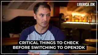 Critical Things to Check Before Switching to OpenJDK