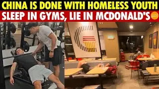 China Is Done, as Unemployed Youth Turn Homeless, Sleeping in McDonald&rsquo;s and Foraging for Scraps