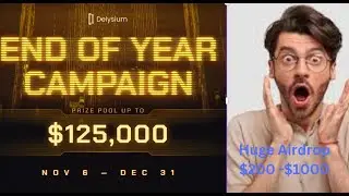 Huge Airdrop Delysium&rsquo;s End of Year Campaign: Road to $125,000 Prize
