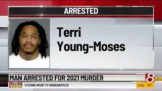 Man arrested for 2021 murder
