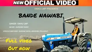 BANDE NAWABI || VIKAS TRIPATHI  ||OFFICIAL VIDEO||LATEST PUNJABI SONG ||