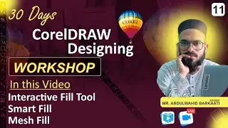 CorelDRAW Interactive Tool, Smart Fill & Mesh Fill Tutorial | Class 11 | CorelDRAW Course in Hindi