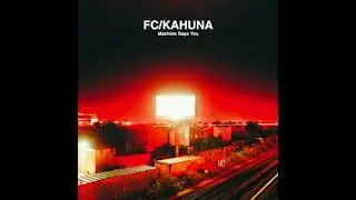 Fc Kahuna Hayling (instrumental version)