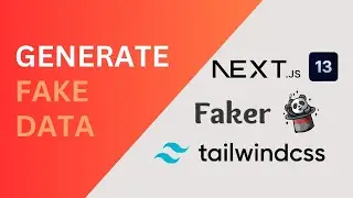 Generate Realistic Fake Data with faker.js using Next.js 13 and Tailwind CSS
