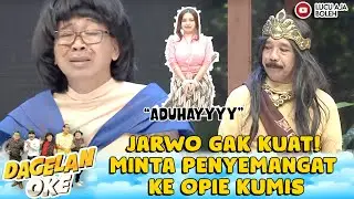 WEW! JARWO MINTA ANAK, OPIE KUMIS KASIH YANG MONTOG - DAGELAN OK