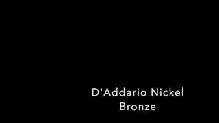 Strings Comparison Martin Retro Monel D'Addario Nickel Bronze Archtop