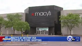 Macy's at Destiny USA reopens in-store shopping